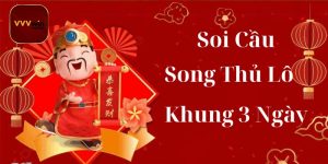 Song Thủ Lô Khung 3 Ngày là gì?