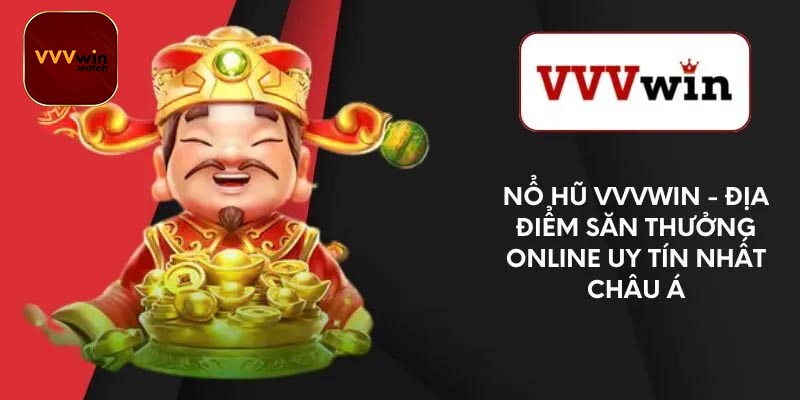 Tại Sao Nổ Hũ VVVwin Được Yêu Thích Đến Vậy?