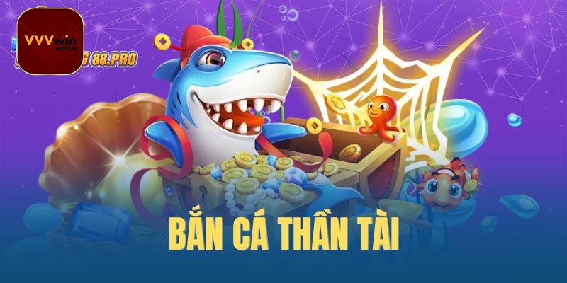 Các phòng game bắn cá điển hình tại VVVwin