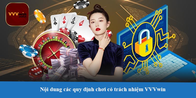 Nội dung các quy định chơi có trách nhiệm VVVwin