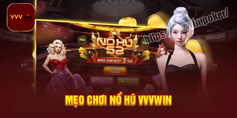 Kinh Nghiệm Chơi Nổ Hũ Tại VVVwin