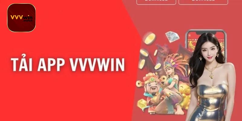 Lưu Ý Quan Trọng Khi Tải App VVVwin