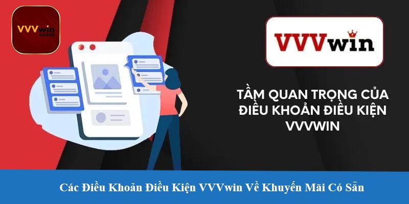 Các Điều Khoản Điều Kiện VVVwin Về Khuyến Mãi Có Sẵn